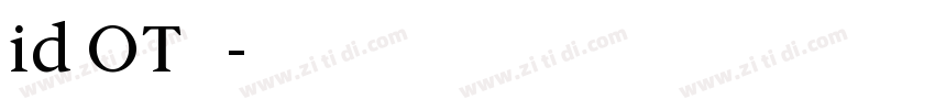 id OT懐映体字体转换